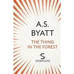 The thing in the forest a s byatt