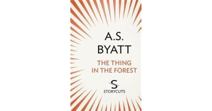 The thing in the forest a s byatt