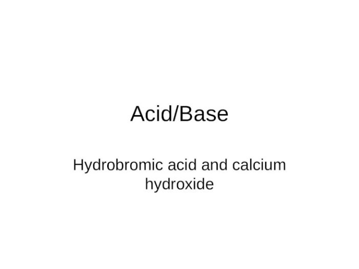 Calcium attachment hydroxide produce acid reacts hydrobromic preview