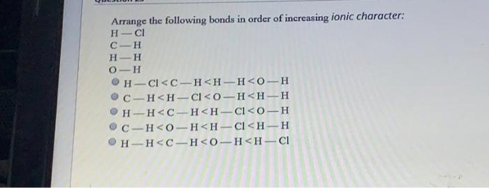 Arrange the following bonds by increasing bond polarity.